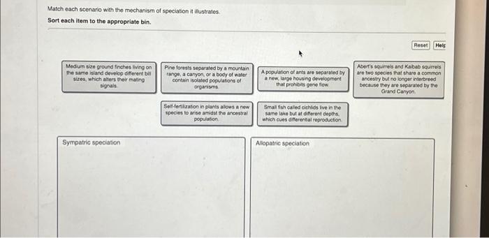 Match each scenario with the mechanism of speciation it illustrates